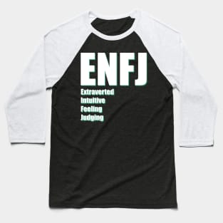 ENFJ The Protagonist MBTI types 7B Myers Briggs personality Baseball T-Shirt